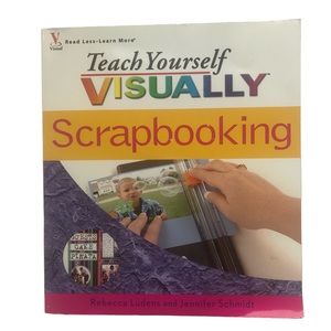 Scrapbooking, Teach Yourself Visually Book by Rebecca Ludens & Jennifer Schmidt